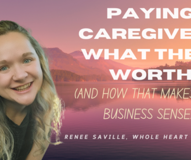 Renee Saville, Whole Heart Homecare