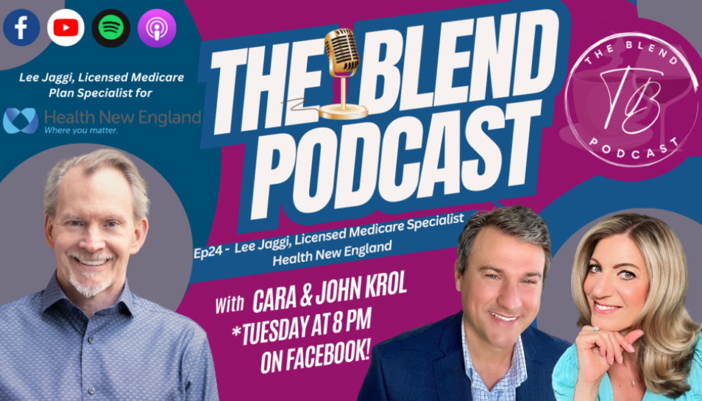 Lee Jaggi, Health New England, John & Cara Krol, The Blend Podcast ep24